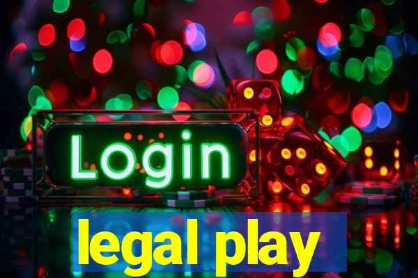 legal play